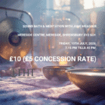 Sound Bath & Meditation Shrewsbury