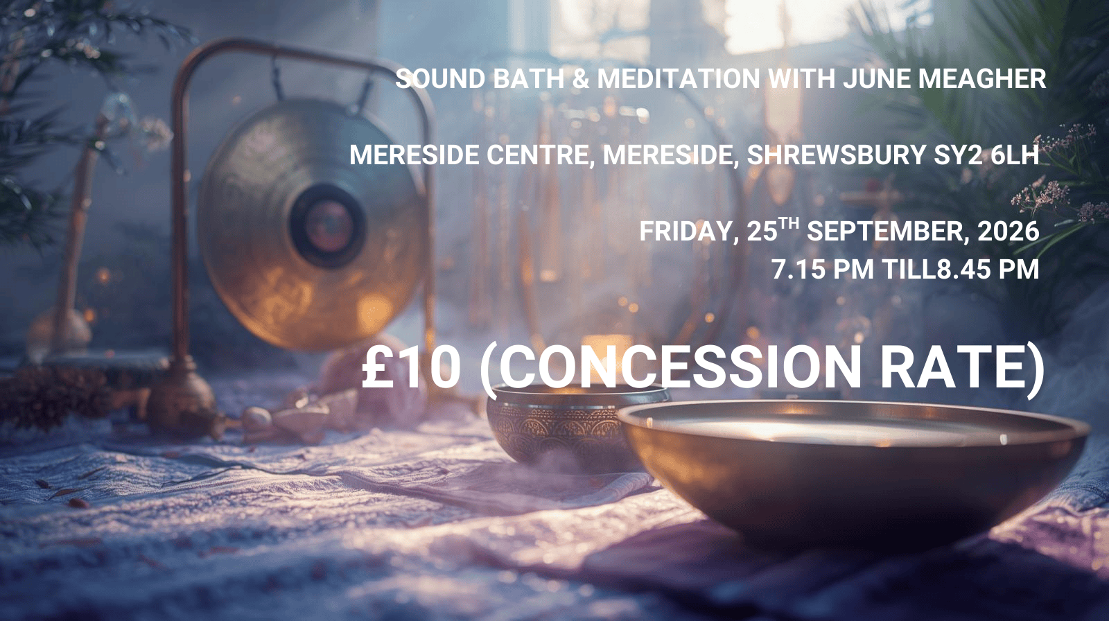 Sound Bath & Meditation Shrewsbury